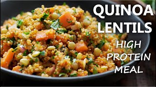 QUINOA and LENTILS Recipe  HIGH PROTEIN Vegetarian and Vegan Meal Ideas [upl. by Hiro]