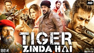 Tiger Zinda Hai Full Movie  Salman Khan Katrina Kaif Ranvir Shorey  Review amp Facts HD [upl. by Frohman]