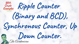 COA 43 Ripple Counter Binary and BCD Synchronous Counter Up Down Counter [upl. by Ewan163]