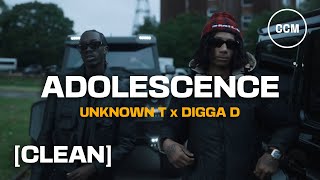 Unknown T  Adolescence ft Digga D CLEAN [upl. by Htur]