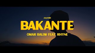 Omar Baliw Feat Rhyne  BAKANTE Official Music Video [upl. by Seaver]