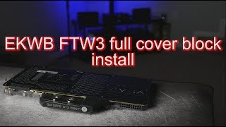 Howto EKWB 1080 TI FTW3 waterblock install [upl. by Haynes344]