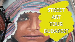 BUDAPEST STREET ART TOUR  Explore the creative streets of Budapest [upl. by Varin]