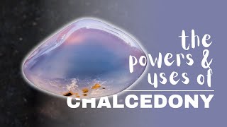 Chalcedony Spiritual Meaning Powers And Uses [upl. by Htezil804]