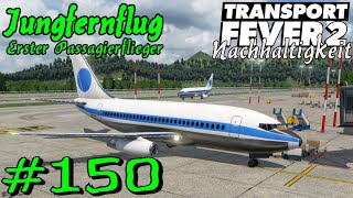 Regionalbahn zum Flughafen  Transport Fever 2 S5 150 Gameplay German Deutsch [upl. by Bella]