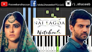 Nai Lagda Song Piano Toturial  Notebook  Zaheer Iqbal amp Vishal Mishra  Download Free Midi Piano [upl. by Eitac]