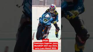 WSBK  Dominique Aegerter juara WorldSSP 2021 dan 2022 serta juara MotoE 2022 shortfeed [upl. by Leseil623]