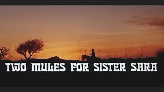 Two Mules For Sister Sara Starring Clint Eastwood ☆Full Movie☆ [upl. by Kentigera420]