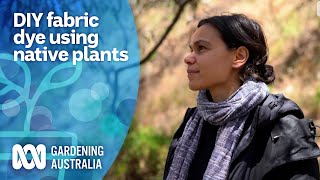 Create unique coloured patterns on fabric using native plants  My Garden Path  Gardening Australia [upl. by Roland]