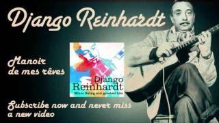 Django Reinhardt  Manoir de mes rêves  Official [upl. by Romalda497]