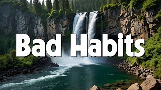 Bad Habits  Ed Sheeran Lyrics [upl. by Ainoval]