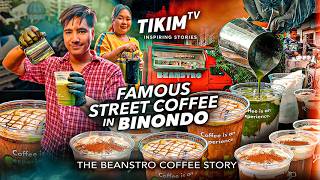 BINONDO Street Food  Drinks  FAMOUS Street COFFEE  Beanstro Coffee Story  TIKIM TV [upl. by Ahsenauq]