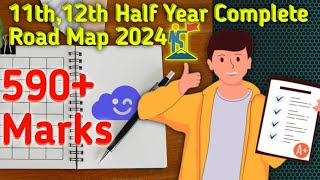 11th12th Half Yearly Study Plan 20242025 Road Map 590 Marks  Easy Study Way [upl. by Llejk]