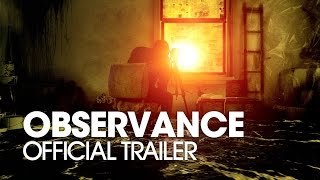 OBSERVANCE 2016 Official Trailer [upl. by Myrah]