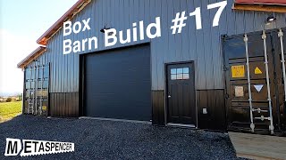 Garage Door Install amp Heat  Shipping Container Barn Build 17 [upl. by Ut]