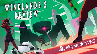 Windlands 2 PSVR 2 Review [upl. by Aber]