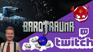 Barotrauma Bokoen1 Twitch Stream  24102023 [upl. by Tuckie]