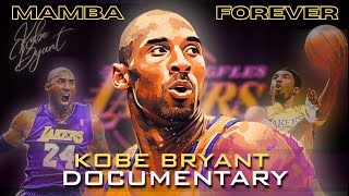 MAMBA FOREVER  Kobe Bryant Documentary [upl. by Caryn]