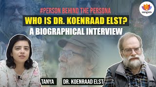 PersonBehindThePersona Who is Dr Koenraad Elst  Tanya  SangamTalks [upl. by Einahpats]