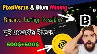 Earn Money With PixelVerse amp Blum Crypto । Best Telegram Mining Bot ।Binance Support Mining Project [upl. by Anay]