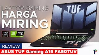 Laptop Gaming Gak Pake Mahal ASUS TUF Gaming A15 FA507UV Review Indonesia [upl. by Airad563]