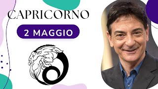 Lunedì 2 Maggio  Oroscopo Paolo Fox  Capricorno  A parte le tasche vuote tutto a meraviglia [upl. by Iong]