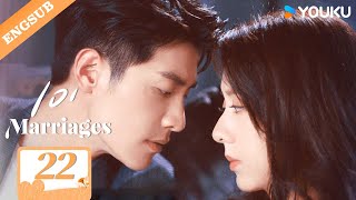 【ENG SUB】101 Marriages💞 EP22  Jin Ze  Chen Shujun  Feng Chuxuan  Liu Dexi  Bai Kairui  YOUKU [upl. by Delaney774]