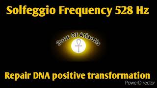 Solfeggio Frequency 528Hz  Repair DNA positive transformation [upl. by Tolecnal]