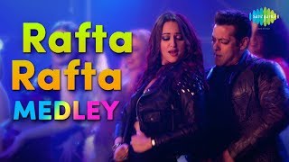 Rafta Rafta Medley  Shorter Version  Salman Khan  Yamla Pagla Deewana Phir Se  Sonakshi [upl. by Akemat974]