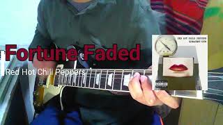 Fortune Faded🔴RHCP Guitar Cover [upl. by Lionel66]