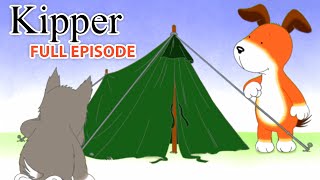 Kipper and The Camping Trip  Kipper the Dog  Season 2 Full Episode  Kids Cartoon Show [upl. by Favata]