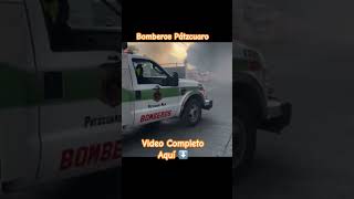 Incendio Pátzcuaro Bomberos en acción [upl. by Haya]