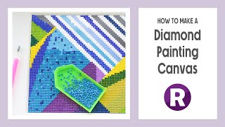 DIY Diamond Painting Canvas  How to Make a Simple Adhesive Canvas with your own Art [upl. by Iosep]