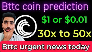 Bttc coin Price Prediction 2024 1   Bttc coin news today  Bittorrent coin price Prediction [upl. by Kenweigh42]