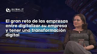 El gran reto de las empresas entre digitalizar su empresa y tener una transformación digital [upl. by Eyla]