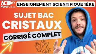 Les CRISTAUX  Sujet dExamen corrigé en entier  Enseignement Scientifique [upl. by Bowles]