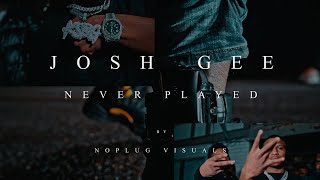 Josh Gee  Never Played Official Video Shot By NoPlug Visuals [upl. by Kiki]