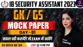 IB Security Assistant 2023  GK  IB SA Mock Paper  Day  1  IB SA GK By Divya Maam [upl. by Ydnar]