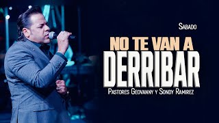 NO TE VAN A DERRIBAR  Sabado  12162023 Pastores Geovanny Y Sondy Ramirez [upl. by Ennaehr]