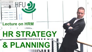 HR STRATEGY AND PLANNING  HRM Lecture 02 [upl. by Bracci154]