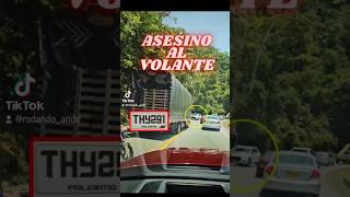 🔥ASESNO AL VOLANTE🔥URGENTE COMPARTIR🔥PARA QUE LE QUITEN LA LICENCIA A ESTE CRIMINAL🔥PLACA🔥THY291 [upl. by Drawets540]