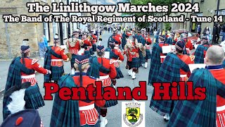 The Band of The Royal Regiment of Scotland  quotPentland Hillsquot Linlithgow Marches 2024 [upl. by Imalda96]