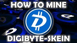 How to Mine DigiByteSkein with Awesome Miner amp Mining Pool Hub  Ep13 [upl. by Irpak228]