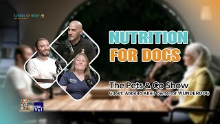 NUTRITION FOR YOUR DOG  The Pets amp Co Show Episode 4 [upl. by Sidoma]