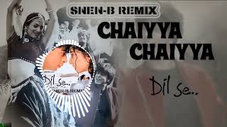 Chhaiyya Chhaiyya  SNENB REMIX  Dil Se Shah Rukh Khan [upl. by Meirrak]