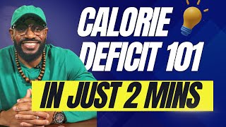 Calorie Deficit Explained [upl. by Aeslehs]