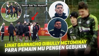 MCTOMINAY HAMPIR DIGEBUKIN SATU SQUAD ⁉️ Reaksi Para Pemain Man Utd Usai Lihat Garnacho Dibully [upl. by Ayatan]