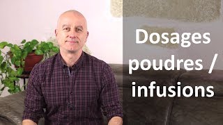 Dosages  différence poudre et infusion [upl. by Siloum]