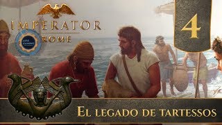 Imperator Rome  Gameplay en español  El legado de Tartessos 04 [upl. by Sorenson]