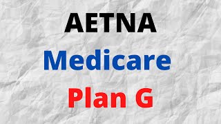 Aetna Medigap Plan G 2 [upl. by Lambard128]